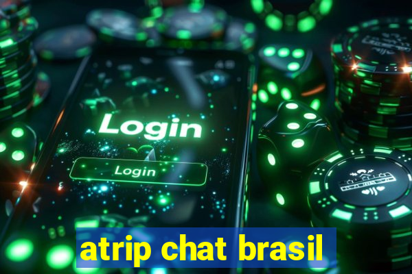 atrip chat brasil